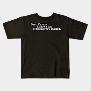 Dear Karma Kids T-Shirt